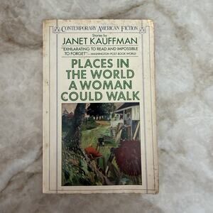 Places in the World a Woman Could Paperback by Kauffman Janet 1985 Acceptable